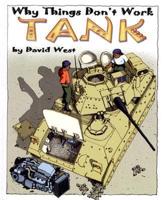 Why Things Don't Work. Tank