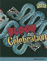 Blood and Celebration