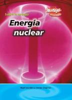 Energía nuclear/ Nuclear Energy