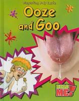 Ooze and Goo