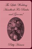 The Little Wedding Handbook for Brides and Grooms!