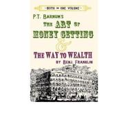 The ART of MONEY GETTING & The Way to Wealth