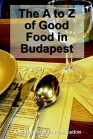 A to Z of Good Food in Budapest