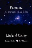 Evermore: The Evermore Trilogy Begins