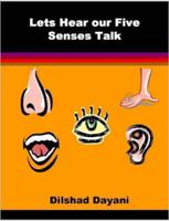 Lets Hear Our Five Senses Talk