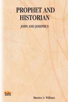 Prophet and Historian: John and Josephus