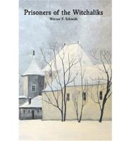 Prisoners of the Witchaliks
