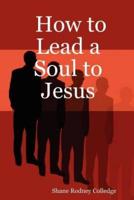 How to Lead a Soul to Jesus