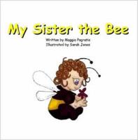 My Sister The Bee