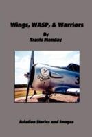 Wings, Wasp, & Warriors