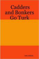 Cadders and Bonkers Go Turk