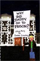 Why Did Daddy Go to Prison?
