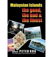 Malaysian Islands: The Good, the Bad and the Finest