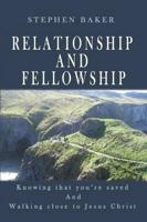 Relationship and Fellowship