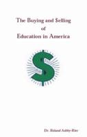 The Buying and Selling of Education in America