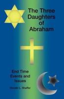 The Three Daughters of Abraham