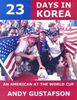 23 Days in Korea: An American at the World Cup