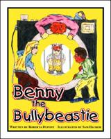 Benny the Bullybeastie