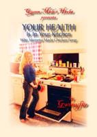 Your Health Is in Your Kitchen