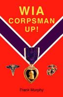 Wia, Corpsman Up