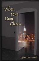 When One Door Closes