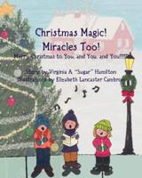Christmas Magic! Miracles Too!