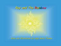 Ray and the Rainbow
