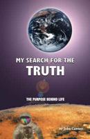 My Search for the Truth