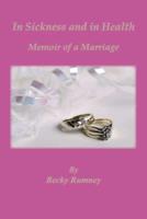 In Sickness and in Health, Memoir of a Marriage