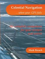 Celestial Navigation - When Your GPS Fails!