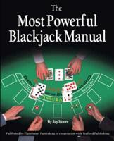 The Most Powerful Blackjack Manual