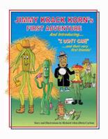 Jimmy Krack Korn's First Adventure