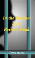 In the Shadow of the Parrot's Beak