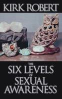 The Six Levels of Sexual Awareness