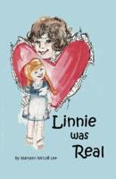 Linnie Was Real