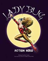 Lady Bug: Action Hero!