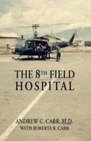 The 8th Field Hospital