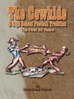 The Cowhide - A High School Football Tradition