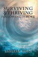 Surviving and Thriving Following Stroke