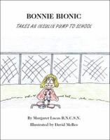 Bonnie Bionic Takes an Insulin Pump to School