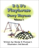 R & B's Playhouse Story Rhymes Volume 1
