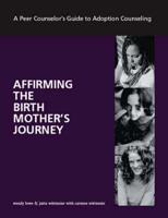 Affirming the Birth Mother's Journey