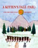 A Kitten's Tale (Tail) and the Mountain of the Moon