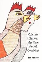 Chicken Chisme: The Fine Art of Gossip