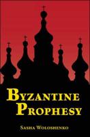 Byzantine Prophesy