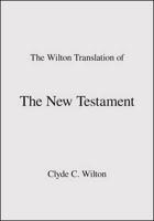 The Wilton Translation of the New Testament