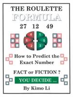 The Roulette Formula: How to Predict the Exact Number