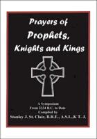 Prayers of Prophets, Knights and Kings