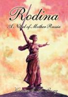 Rodina: A Novel of Mother Russia