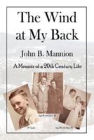 The Wind at My Back: A Memoir of a 20th Century Life